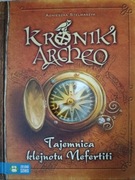 Kroniki Archeo Tajemnica klejnotu Nefertiti Agnieszka Stelmaszyk