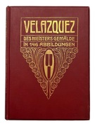 Velazquez: obrazy mistrza w 146 ilustracjach - 1905