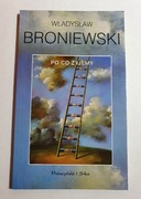 "PO CO ŻYJEMY" Władysław Broniewski