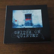 Maciej Fortuna Switch on Quintet - Our Car Will Never Stop