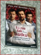 TO NIE TAK KOTKU ,,, VCD  Film 