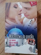 Małżeństwo po grecku - Lucy Monroe, Rebecca Winters, Julia James 