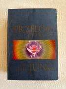Carl Gustav Jung - Przełom cywilizacji