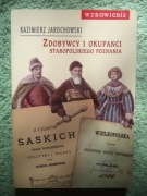 Zdobywcy i okupanci staropolskiego Poznania KMP