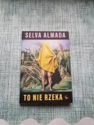 Selva Almada to nie rzeka 