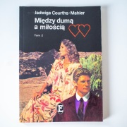 Książka Między dumą a miłością Tom 2 Jadwiga Courths-Mahler