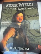 Piotr Wielki  -  Henri Troyat