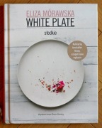 White Plate. Słodkie - Eliza Mórawska