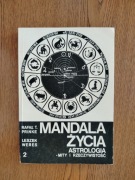 Mandala życia Astrologia i rzeczywistość