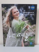 Agnieszka Cegielska NATURALNIE 2