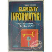 Elementy Informatyki Podręcznik Pomocniczy dla klas VI-VIII