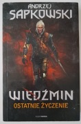 Ostatnie życzenie  Andrzej Sapkowski