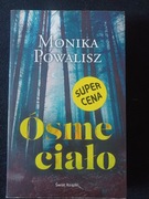ÓSME CIAŁO Monika Powalisz