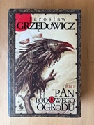 GRZĘDOWICZ PAN LODOWEGO OGRODU TOM 1 