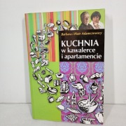 Kuchnia w kawalerce i apartamencie. Barbara Adamczewska, Piotr Adamczewski