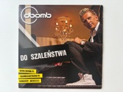 D-Bomb - Do szaleństwa maxi singiel nowy