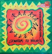 Skokami Ku Wolności (CD, 2005)