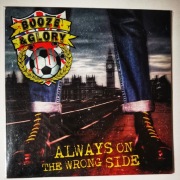 Booze and glory always on the wrong side oi! Punk skinhead 77