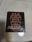 Sztuka Indiańska od Meksyku do Peru - Lasod Boglar,Tamas Kovacs