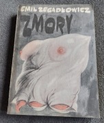 ZMORY, Emil Zegadłowicz 1984