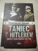 Taniec z Hitlerem Radosław Golec Kontakty polsko-niemieckie 1930-1939 