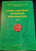 Wałcz-Studia i materiały do dziejów ziemi wałeckiej nr 2- 2011