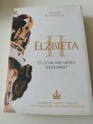 Elżbieta II. O czym nie mówi królowa? Marek Rybarczyk