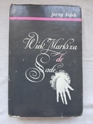 Jerzy Łojek - Wiek Markiza de Sade