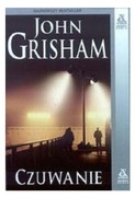 Grisham John - Czuwanie - NOWA