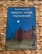Konrad Zagończyk Między nami sąsiadami 2005