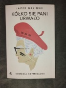 J. Galiński Kółko się pani urwało 