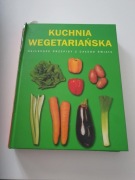 Kuchnia wegetariańska. Najlepsze przepisy z całego świata