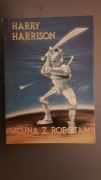 WOJNA Z ROBOTAMI Harry Harrison