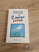 Katarzyna Leżańska Ewa Millies -Lacroix Z całego serca
