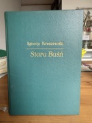 Stara Baśń, Ignacy Kraszewwski