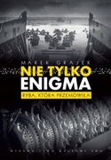 Nie tylko Enigma. Marek Grajek U