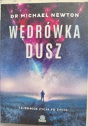 Wędrówka dusz. Tajemnice życia po życiu Michael Newton