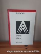 AutoCAD wydanie 11. podręcznik użytkownika. 1991