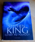 Stephen King - CZTERY PO PÓŁNOCY - cztery minipowieści