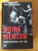 Stargardt - Wojna Niemców. Naród pod bronią 1939-1945