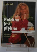 Heike Reich - Pulchne jest piękne