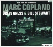 MARC COPLAND  NEW YORK TRIO Vol 3 - Night Wispers