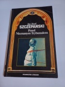 J. Józef Szczepański, Przed nieznanym trybunałem, z autografem