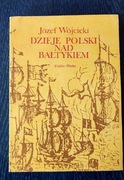 Dzieje Polski nad Bałtykiem  Józef Wójcicki 