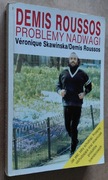 Demis Roussos Problemy nadwagi – Veronique Skawińska, Demis Roussos