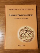 Henryk Sandomierski,  Agnieszka Tetrycz-Puzio