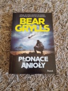 Bear Grylls płonące anioły