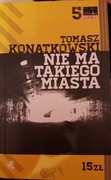 Nie Ma Takiego Miasta, Tomasz Kornatowski