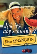 Jak jeść aby schudnąć? Dieta Kensington Stephen Twigg
