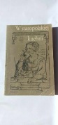 M. Lemnis W staropolskiej kuchni i przy polskim stole